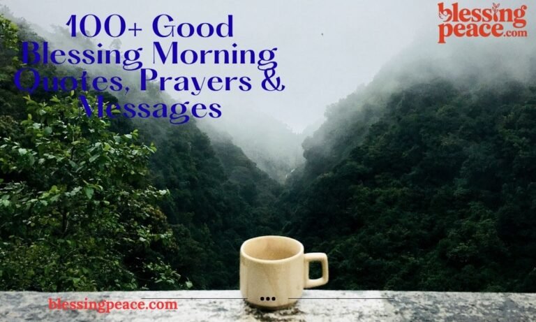 100+ Good Blessing Morning Quotes, Prayers & Messages