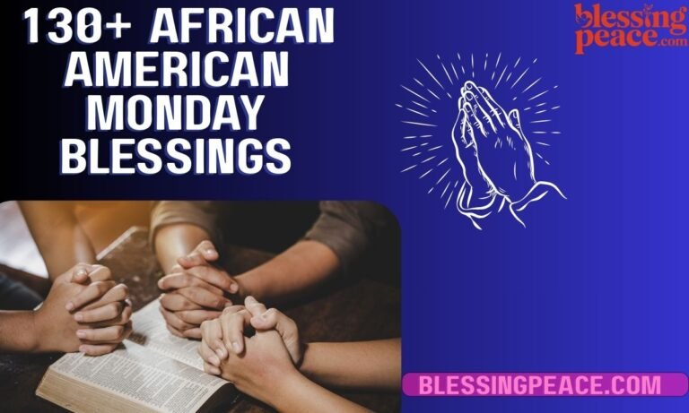 130+ African American Monday Blessings