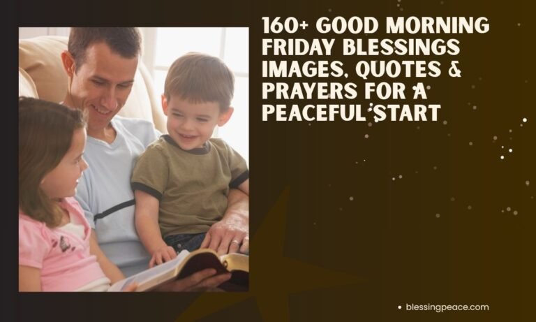 160+ Good Morning Friday Blessings Images, Quotes & Prayers for a Peaceful Start