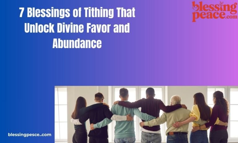 7 Blessings of Tithing That Unlock Divine Favor and Abundance