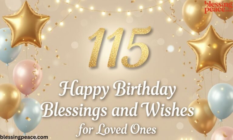 115 Happy Birthday Blessings and Wishes for Loved Ones