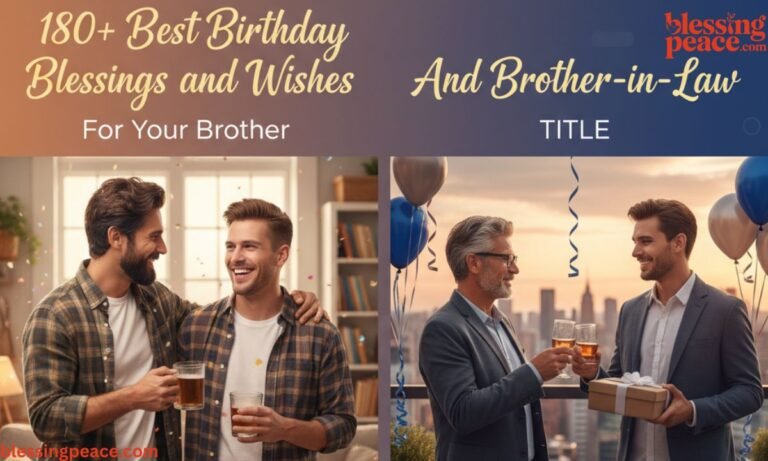 180+ Best Birthday Blessings and Wishes for Your Brother and Brother-in-Law