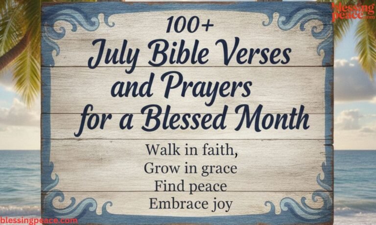 100+ July Bible Verses and Prayers for a Blessed Month